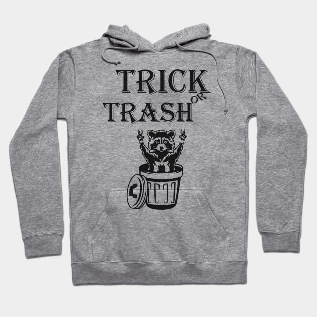 TRICK OR TRASH RACOON !!! Hoodie by TrendsCollection